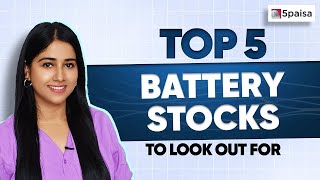 Top 5 Battery Stocks | 5 of the Best Battery Stocks | Stocks to Buy Now