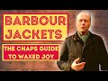 BARBOUR JACKET REVIEW - THE CHAP'S GUIDE TO WAXED JACKET JOY