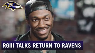 Robert Griffin III Explains Why He Chose to Stay in Baltimore | Baltimore Ravens