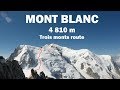 MONT BLANC (4 810 m) -  climbing Trois monts route by Drone & GoPro | The highest peak of Europe