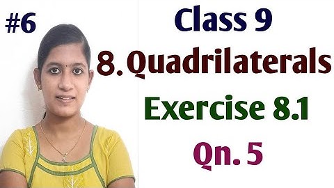 Class 9, 8.Quadrilaterals Exercise 8.1, Qn.5