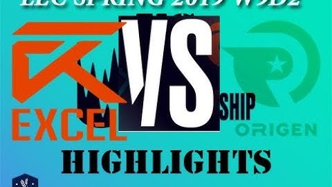 XL vs OG Highlights | LEC Spring 2019 Week 9 Day 2 | Excel vs Origen