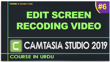 #6 How to Edit Screen Recoding Videos in Camtasia Studio 9 | Master Class # 1
