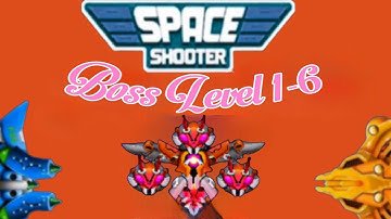 Space Shooter Galaxy Attack (Boss Level 1-6) Earth Space By Celarosh Gaming