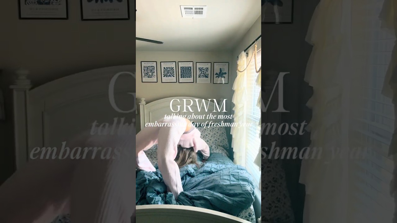 G R W M + most embarrasing day of freshman year!✨.  