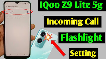 iqoo Z9 Lite 5g incoming call flashlight setting / how to enable flashlight iqoo Z9 Lite 5g
