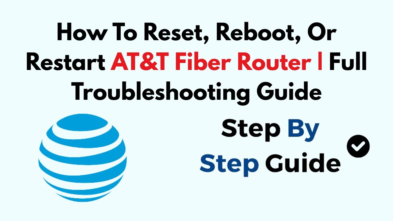 How To Reset, Reboot, Or Restart AT&T Fiber Router | Full Troubleshooting Guide