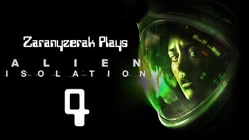 Zaranyzerak Plays Alien Isolation - Part 4 (Mission 5)