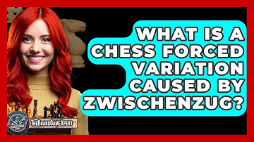 What Is A Chess Forced Variation Caused By Zwischenzug? - The Board Game Xpert