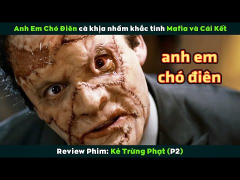 [Review Phim] Anh Em Chó Điên Kẻ Cà Khịa Nhầm Thợ Săn Mafia | The Punisher