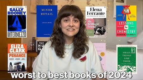 worst to best: every book i read in 2024 ranked