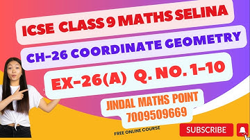 ICSE Ch-26 Coordinate Geometry Ex-26(B) Q. No. 1-10 From Selina Concise For ICSE Class 9 Math