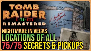 Nightmare in Vegas – All Secrets & Pickups – Tomb Raider 2 Golden Mask Remastered