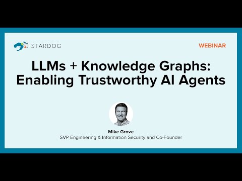 LLMs + Knowledge Graphs: Enabling Trustworthy AI Agents