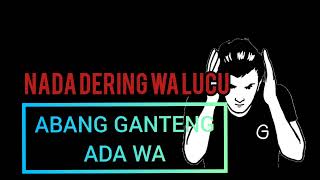 NADA DERING LUCU super gokil(Abang ganteng ada wa)