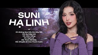 SUNI HẠ LINH - TUYỂN TẬP NHỮNG BÀI HÁT TRIỆU VIEW HAY NHẤT CỦA SUNI HẠ LINH