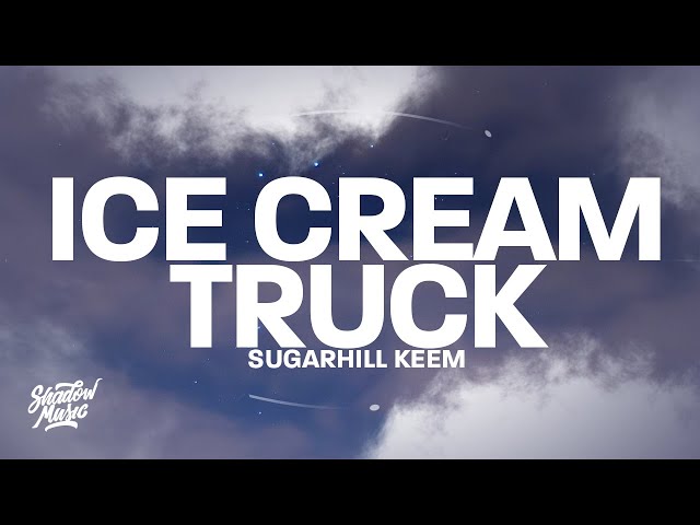 SugarHill Keem - Ice Cream Truck (Lyrics) class=