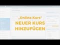 Neuen Online Kurs erstellen