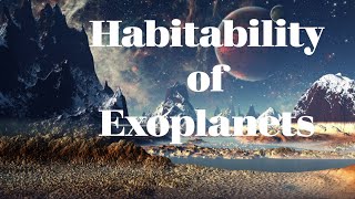 Habitability of Exoplanets
