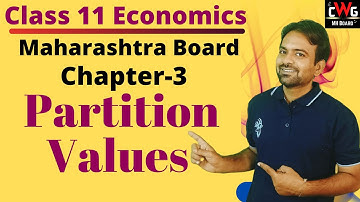 11th commerce economics chapter 3 | Partition Values part-1 | FYJC Class 11
