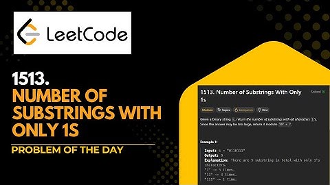 Number of Substrings With Only 1s | Leetcode 1513 | problem of the day  | Java