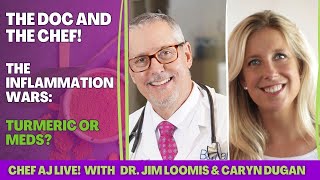 The Doc and The Chef Dr. Jim Loomis & Caryn Dugan Present The Inflammation Wars: Turmeric or Meds? by CHEF AJ 2,381 views 1 month ago 8 minutes, 17 seconds