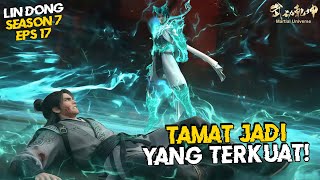 Wu Dong Qian Kun Season 7 Eps 17 🔥 Lin Dong Becomes the Strongest in the Dao Sect!