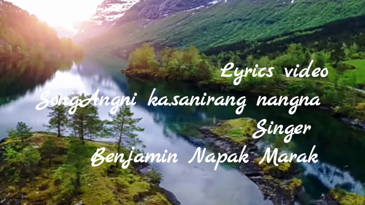 New Garo song Angni kasanirang nangna Official video by Benjamin Marak 2020