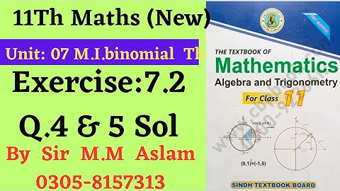 11th grade Maths(New): unit 07, M.Induction & binomial Th.Exercise:7.2 Q.4&5 Solution