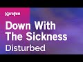 Down with the Sickness - Disturbed | Karaoke Version | KaraFun