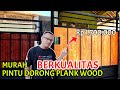 Cukup Rp 1,700,000 sudah bisa pasang pintu dorong plank Wood