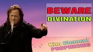 Must Watch  BewareDivination  Kim Clement Prophetic Word
