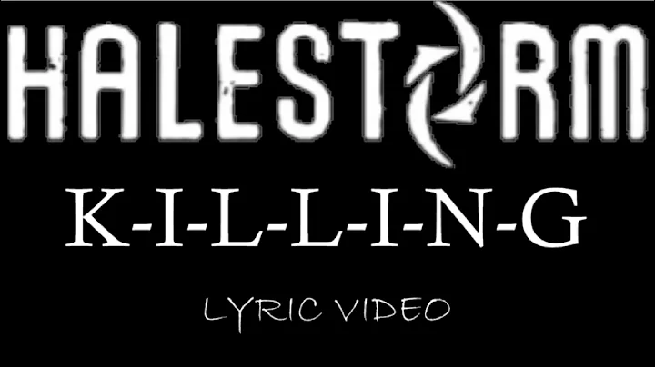 Halestorm - K-I-L-L-I-N-G - 2025 - Lyric Video