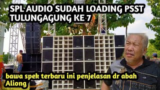 SPL AUDIO SUDAH LOADING pstt ke  7 lapangan pulotondo ngunot bawa spek baru