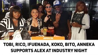 BBNAIJA: Tobi, Rico, Koko, Ifuenada, Bito, Anneka Supports Alex As She Host Industry Nite [Full HD]