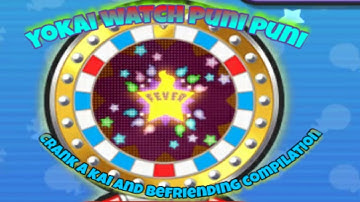 Yokai watch puni puni crank a kai and befriending compilation