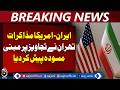 US Iran Negotiations | Tehran Draft Proposal | Abbas Araghchi | Oman Mediation - Aaj Pakistan News
