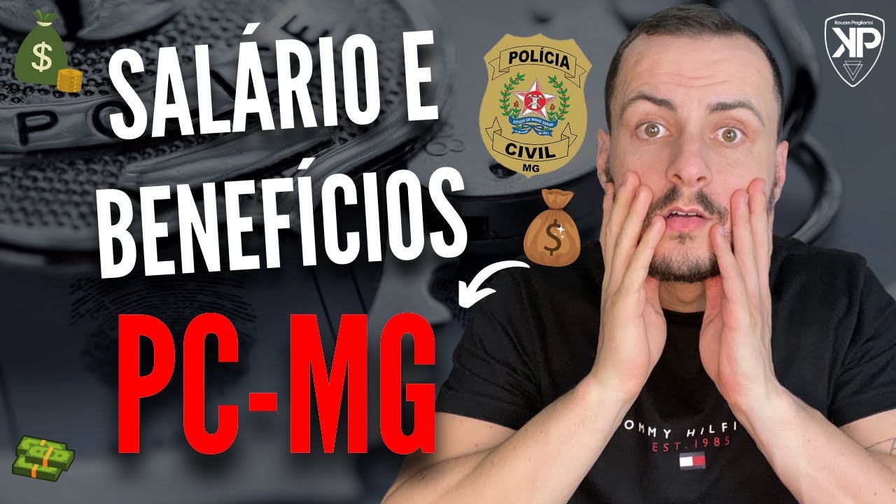 Salário e Benefícios da Polícia Civil MG Para Todos os Cargos - YouTube