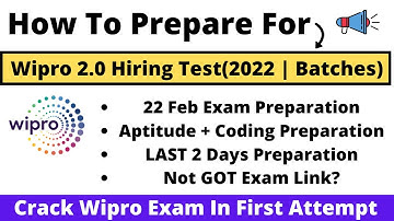 How to Prepare for Wipro 22 FEB Exam | Elite 2.0 Hiring Exam Preparation | Last 2 Days Preparation