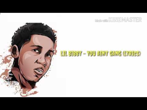 Lil Bibby "You Ain't Gang" Lyrics