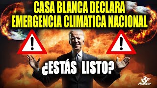 CASA BLANCA CONSIDERA DECLARAR EMERGENCIA CLIMATICA NACIONAL