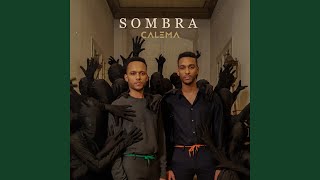 Video thumbnail of "Calema - Sombra"
