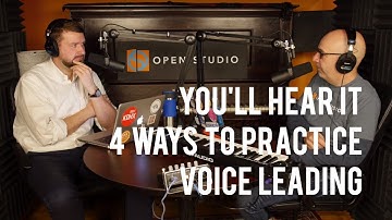 4 Ways to Practice Voice Leading - Peter Martin & Adam Maness | You