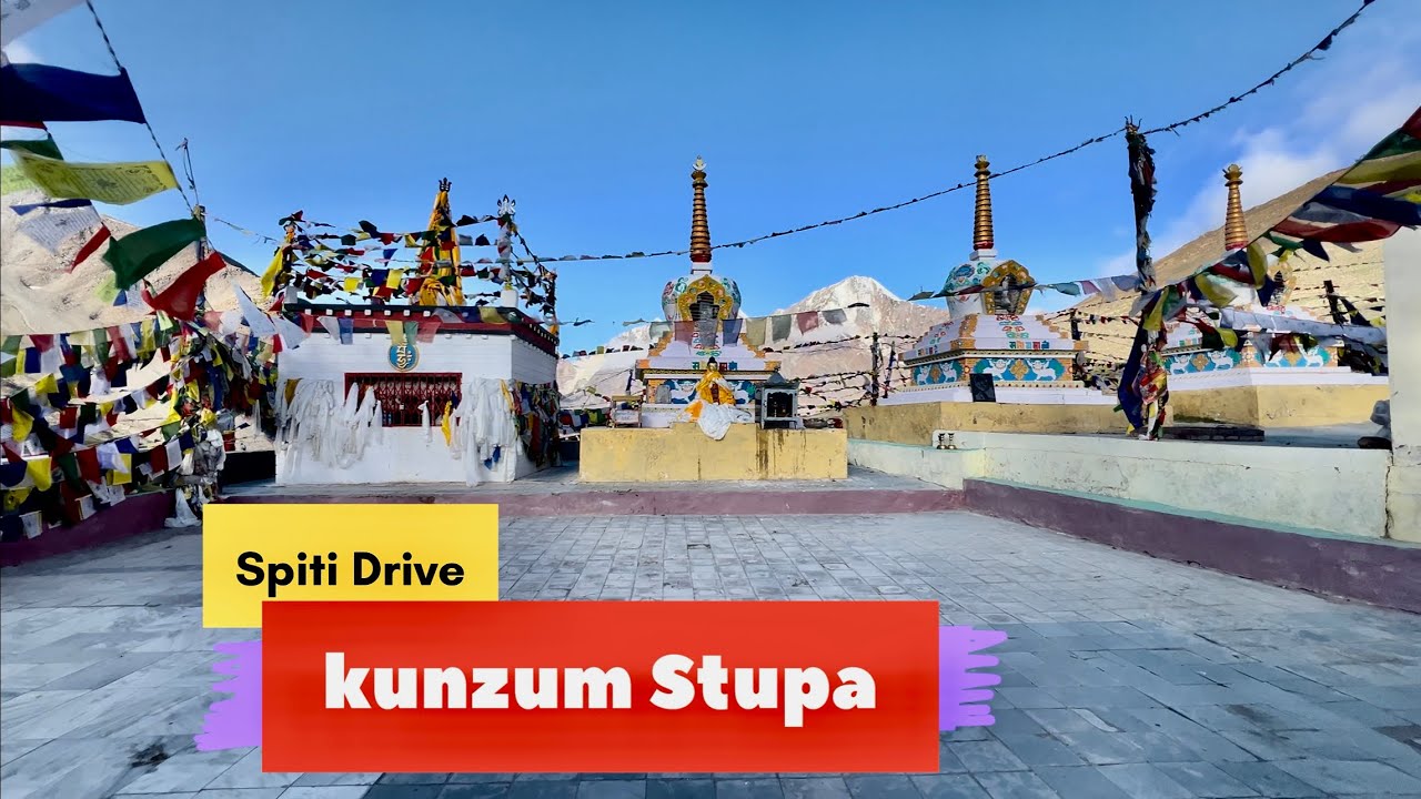 Spiti Valley Road Trip Kunzum Stupa 