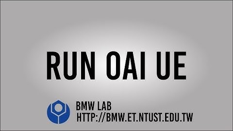 Tutorial How to Build Open Air Interface User Equipment