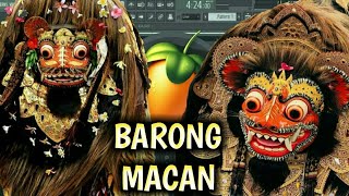 Iringan BARONG MACAN Fl Studio Gamelan Bali Calonarang