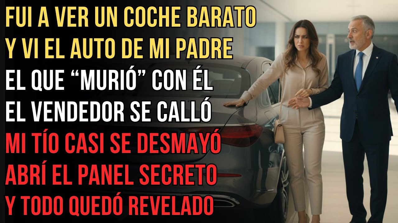 Fui a Ver un Coche Barato… y Encontré el Auto de mi Padre “Muerto”. Abrí el Panel Secreto.