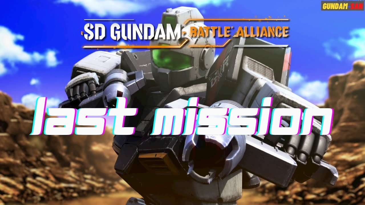 Last Mission - SD Gundam Battle Alliance - YouTube