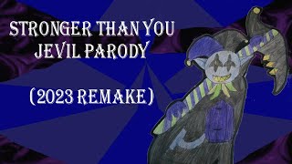 (2023 Ver.) Stronger than You Jevil Parody by Lady ETHNE (Deltarune)