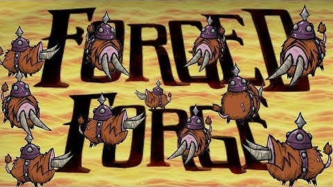 [DST Mod: Forged Forge] DOUBLE TROUBLE MODE